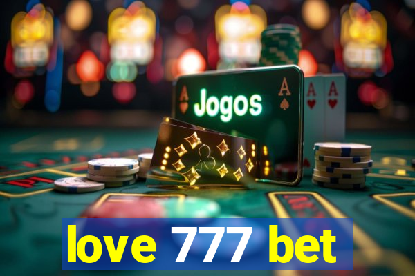 love 777 bet